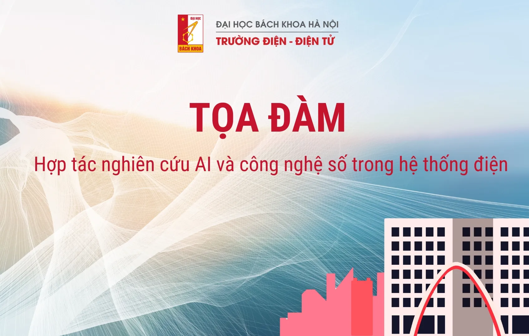 Tọa đàm hợp tác nghiên cứu AI và công nghệ số trong hệ thống điện